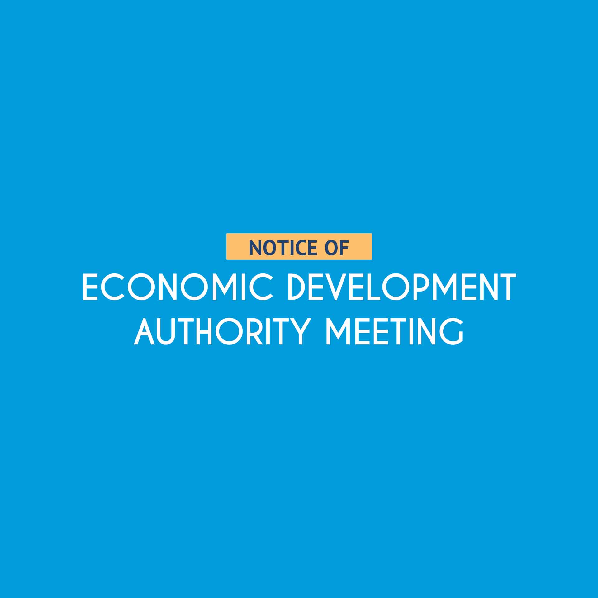 Notice of Economic Development Authority Meeting